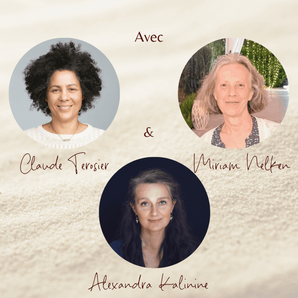 Claude Terosier, Myriam Nelken et Alexandra Kalinine, co-facilitatrices du groupe de pratique